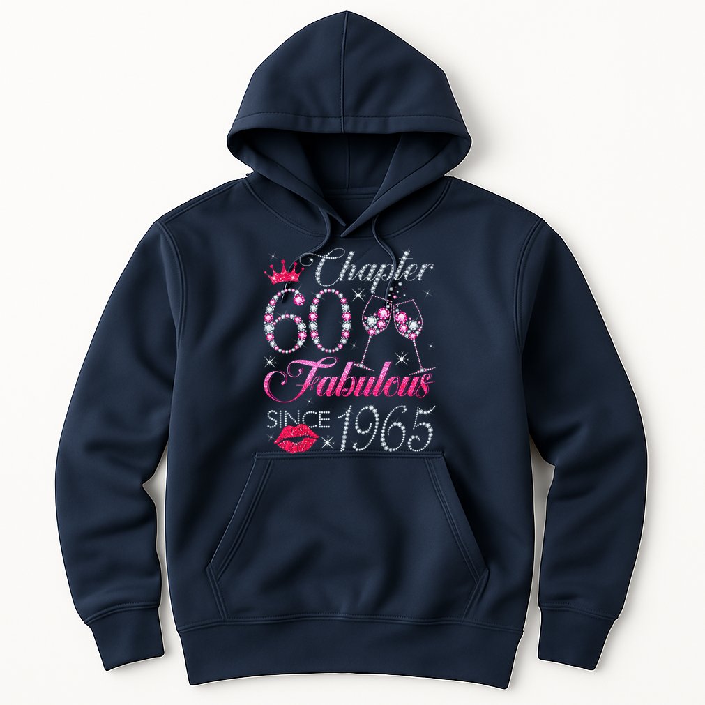 Chapter 60 Fabulous Since 1965 60Th Birthday Hoodie