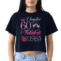 Chapter 60 Fabulous Since 1965 60Th Birthday Women's Crop Top Tee