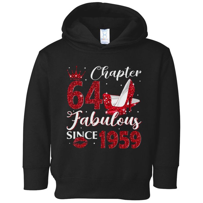 Chapter 64 Fabulous Since 1959 64Th Birthday Gift For Women Toddler Hoodie