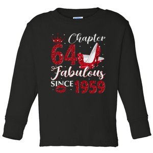 Chapter 64 Fabulous Since 1959 64Th Birthday Gift For Women Toddler Long Sleeve Shirt