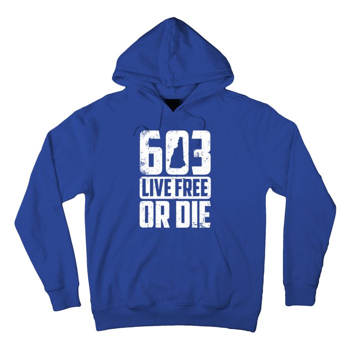 Cool 603 Live Free Or Die Funny New Hampshire Patriot Gift Hoodie