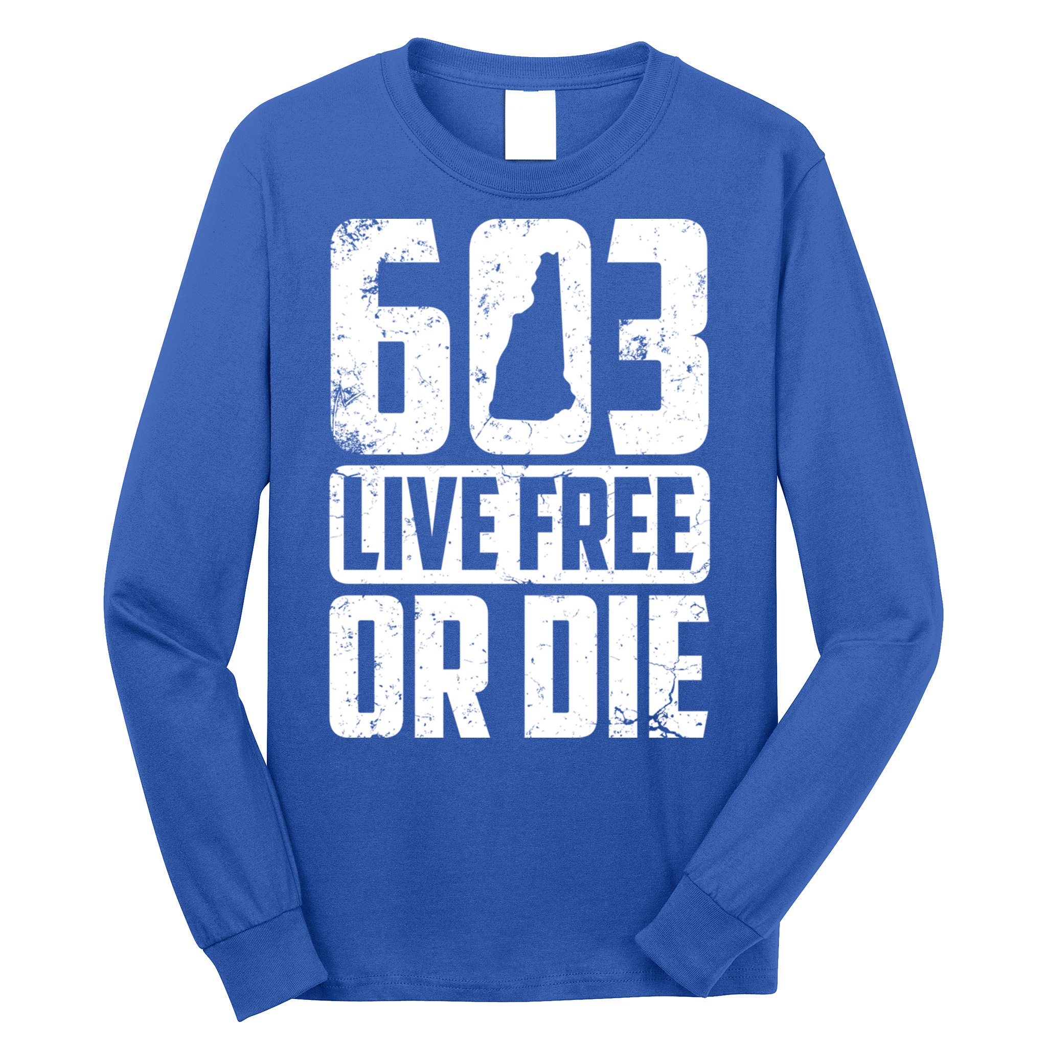 Cool 603 Live Free Or Die Funny New Hampshire Patriot Gift Long Sleeve Shirt