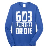 Cool 603 Live Free Or Die Funny New Hampshire Patriot Gift Long Sleeve Shirt