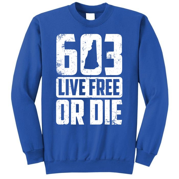 Cool 603 Live Free Or Die Funny New Hampshire Patriot Gift Sweatshirt