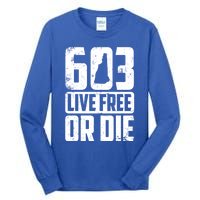 Cool 603 Live Free Or Die Funny New Hampshire Patriot Gift Tall Long Sleeve T-Shirt