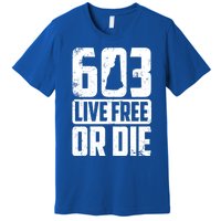 Cool 603 Live Free Or Die Funny New Hampshire Patriot Gift Premium T-Shirt