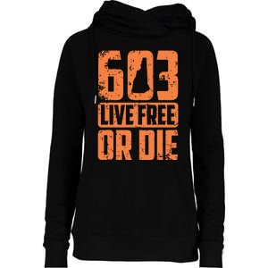 Cool 603 Live Free Or Die Funny New Hampshire Patriot Gift Womens Funnel Neck Pullover Hood