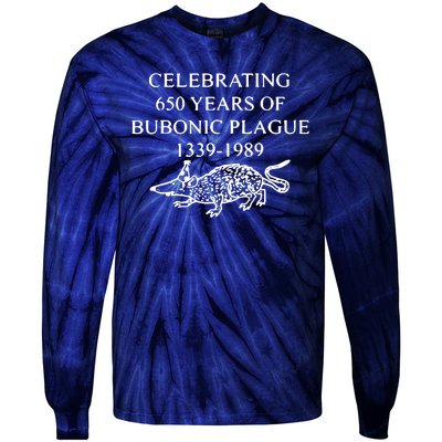 Celebrating 650 Years Of Bubonic Plague Tie-Dye Long Sleeve Shirt