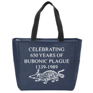 Celebrating 650 Years Of Bubonic Plague Zip Tote Bag