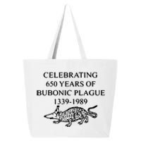 Celebrating 650 Years Of Bubonic Plague 25L Jumbo Tote