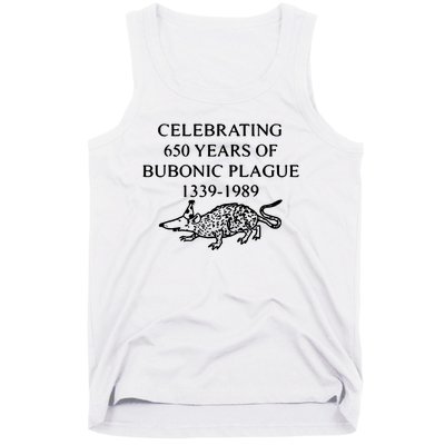 Celebrating 650 Years Of Bubonic Plague Tank Top