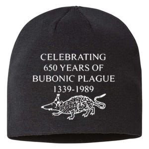 Celebrating 650 Years Of Bubonic Plague Sustainable Beanie