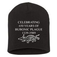 Celebrating 650 Years Of Bubonic Plague Short Acrylic Beanie