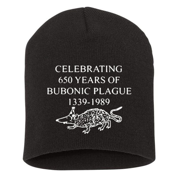 Celebrating 650 Years Of Bubonic Plague Short Acrylic Beanie