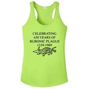 Celebrating 650 Years Of The Bubonic Plague Funny Sarcastic Ladies PosiCharge Competitor Racerback Tank