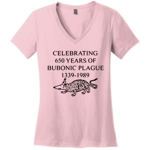 Celebrating 650 Years Of The Bubonic Plague Funny Sarcastic Women's V-Neck T-Shirt