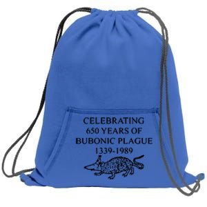 Celebrating 650 Years Of Bubonic Plague Sweatshirt Cinch Pack Bag