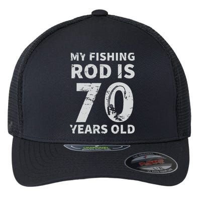 Cute 70th Birthday Fisherman Seventy Years Old Fishing Lover Flexfit Unipanel Trucker Cap