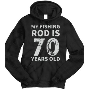 Cute 70th Birthday Fisherman Seventy Years Old Fishing Lover Tie Dye Hoodie