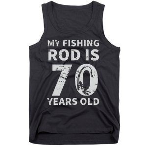 Cute 70th Birthday Fisherman Seventy Years Old Fishing Lover Tank Top