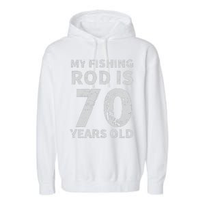 Cute 70th Birthday Fisherman Seventy Years Old Fishing Lover Garment-Dyed Fleece Hoodie