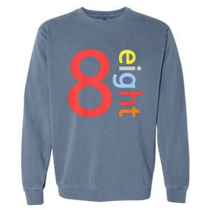 Cool 8th Birthday Gift Eight Years Old &S 8th Bday Garment-Dyed Sweatshirt