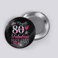 Chapter 80 Fabulous Since 1945 80Th Birthday Button