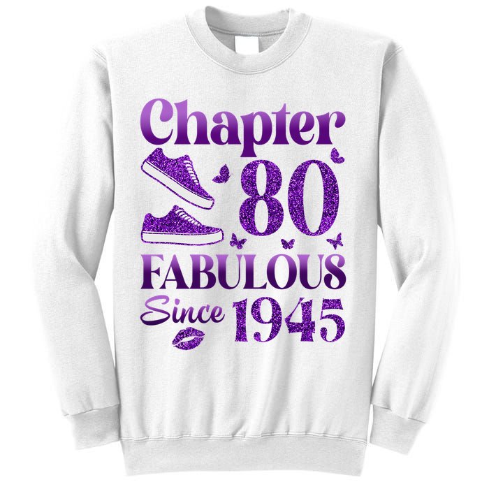 Chapter 80 Fabulous Since 1945 80Th Birthday Sweatshirt