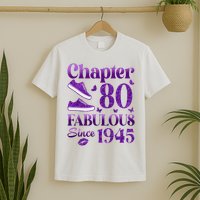 Chapter 80 Fabulous Since 1945 80Th Birthday T-Shirt