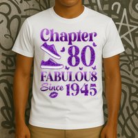 Chapter 80 Fabulous Since 1945 80Th Birthday T-Shirt