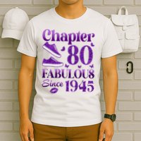 Chapter 80 Fabulous Since 1945 80Th Birthday T-Shirt