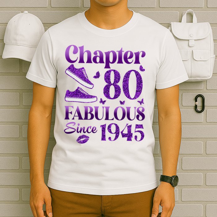 Chapter 80 Fabulous Since 1945 80Th Birthday T-Shirt