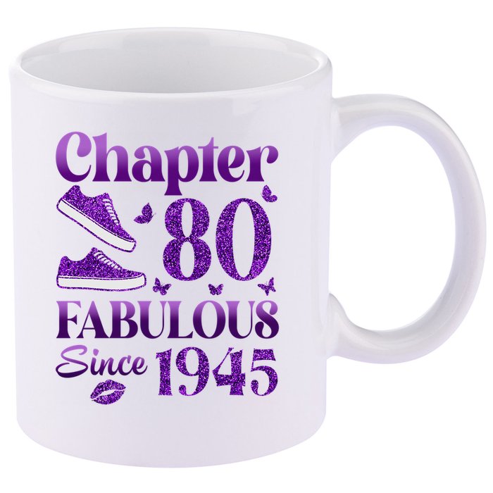 Chapter 80 Fabulous Since 1945 80Th Birthday 11oz C Handle Ceramic Mug