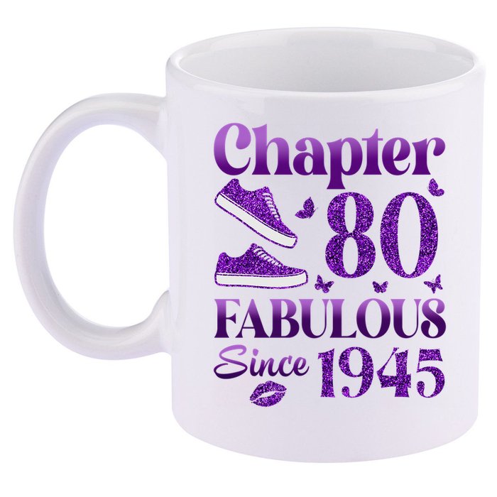 Chapter 80 Fabulous Since 1945 80Th Birthday 11oz C Handle Ceramic Mug