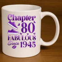 Chapter 80 Fabulous Since 1945 80Th Birthday 11oz C Handle Ceramic Mug