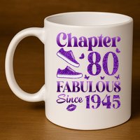 Chapter 80 Fabulous Since 1945 80Th Birthday 11oz C Handle Ceramic Mug