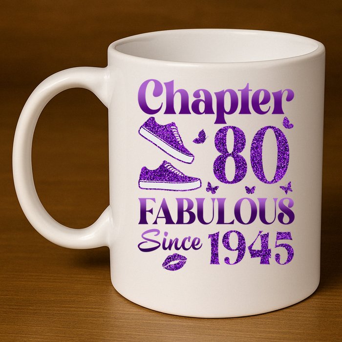 Chapter 80 Fabulous Since 1945 80Th Birthday 11oz C Handle Ceramic Mug