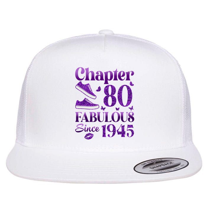 Chapter 80 Fabulous Since 1945 80Th Birthday Flat Bill Trucker Hat