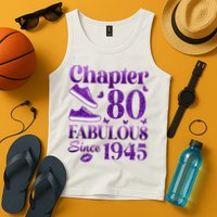 Chapter 80 Fabulous Since 1945 80Th Birthday Tank Top