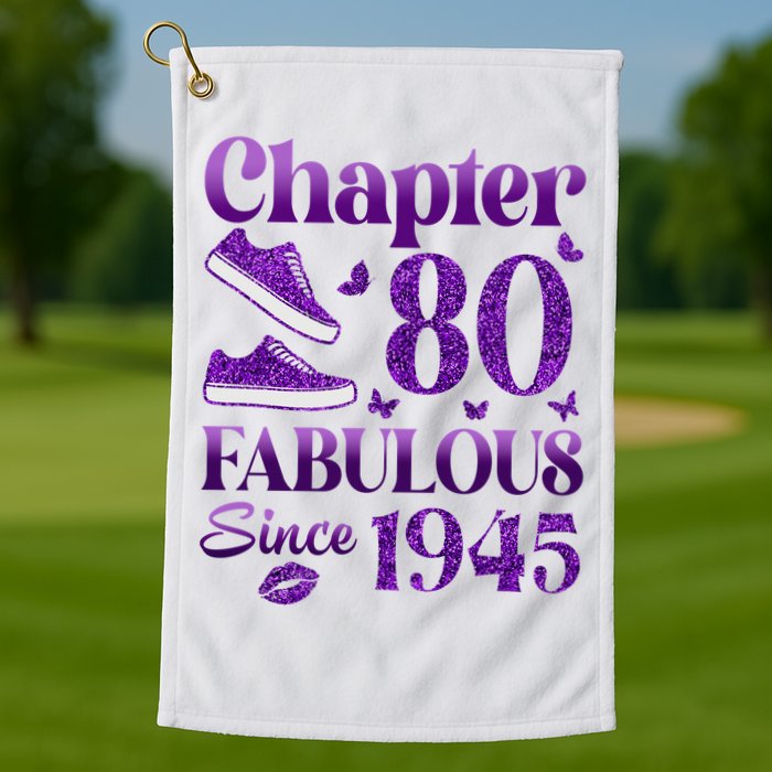 Chapter 80 Fabulous Since 1945 80Th Birthday Golf Towel
