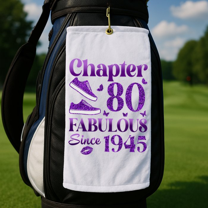 Chapter 80 Fabulous Since 1945 80Th Birthday Golf Towel