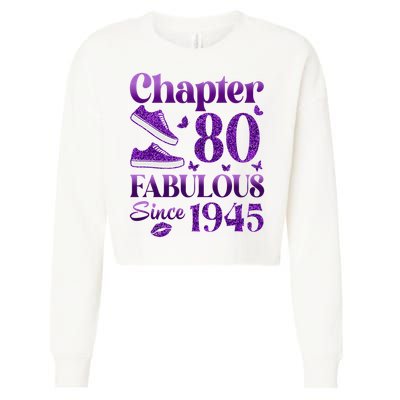Chapter 80 Fabulous Since 1945 80Th Birthday Cropped Pullover Crew