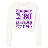 Chapter 80 Fabulous Since 1945 80Th Birthday Cropped Pullover Crew