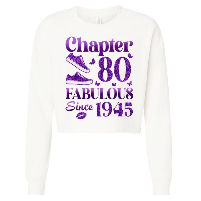 Chapter 80 Fabulous Since 1945 80Th Birthday Cropped Pullover Crew
