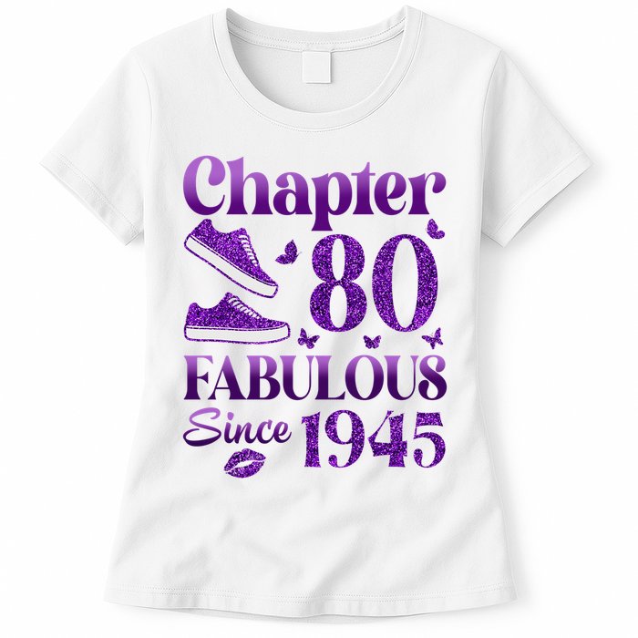 Chapter 80 Fabulous Since 1945 80Th Birthday Womens T-Shirt