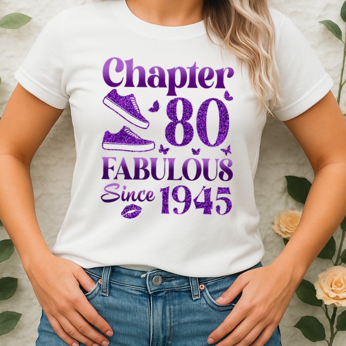Chapter 80 Fabulous Since 1945 80Th Birthday Womens T-Shirt