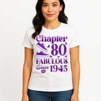 Chapter 80 Fabulous Since 1945 80Th Birthday Womens T-Shirt