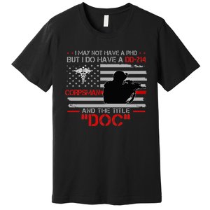 Corpsman 8404 Title Doc DD214 Gift For Corpsman Veteran Premium T-Shirt