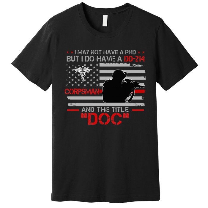 Corpsman 8404 Title Doc DD214 Gift For Corpsman Veteran Premium T-Shirt