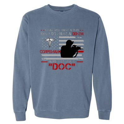 Corpsman 8404  Title Doc DD214  Gift For Corpsman Veteran Garment-Dyed Sweatshirt